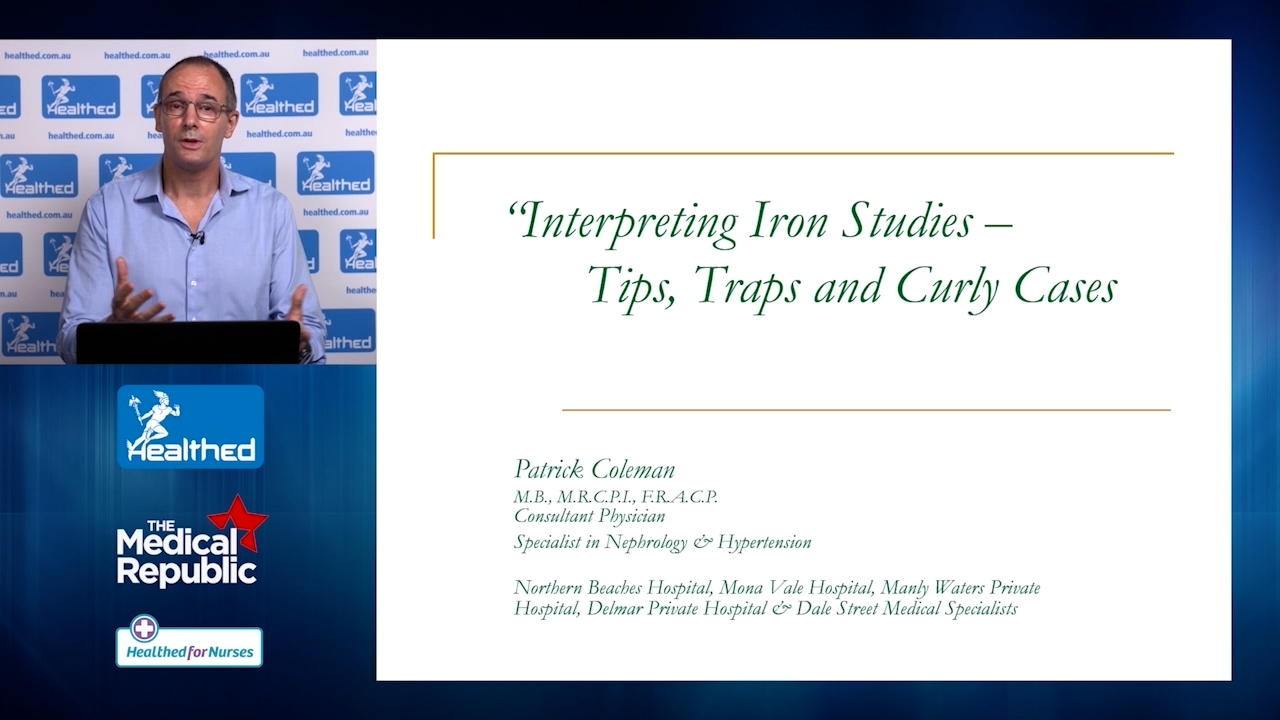 Interpreting iron studies: Tips, traps and curly cases – Dr Patrick Coleman